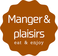 Manger & plaisirs eat & enjoy